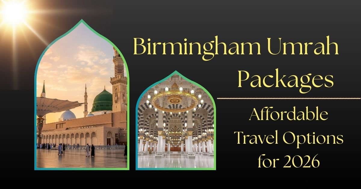 Book affordable Umrah packages from Birmingham for 2026 with Al Islam Travels. ATOL protected deals, flexible options & expert UK guidance.