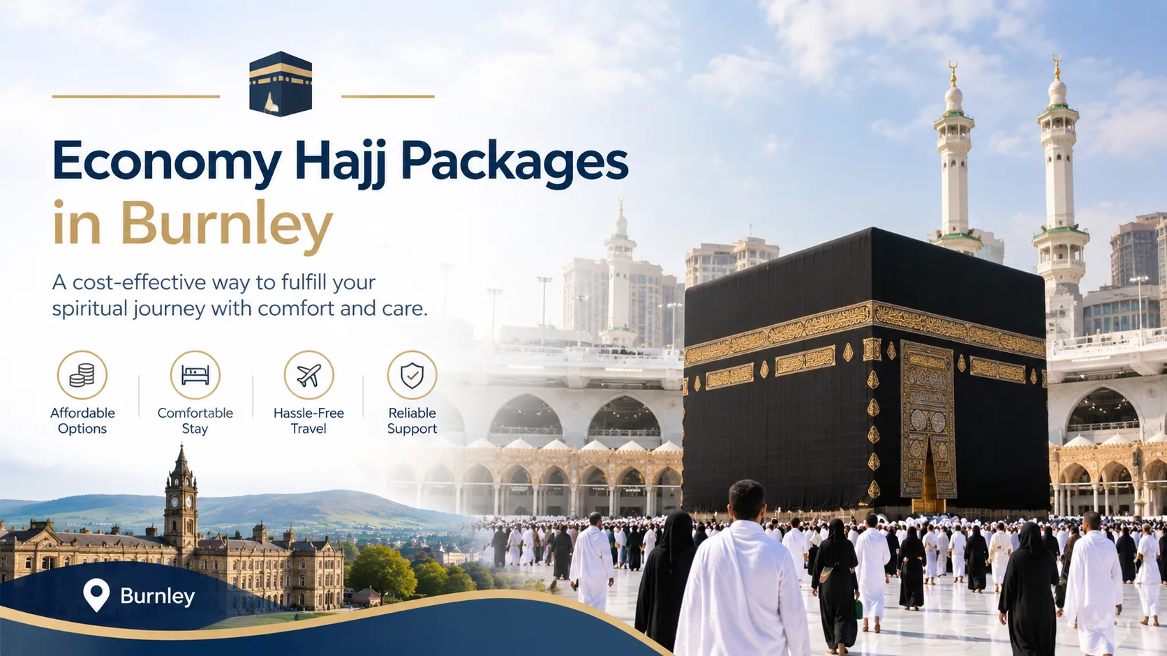 Economy Hajj Packages in Burnley: A Guide for Pilgrims
