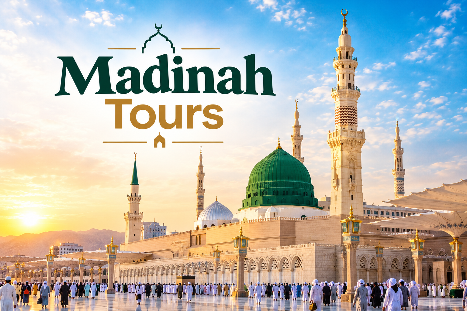 Madinah Tours Guide for First-Time Visitors | Makkah Tours