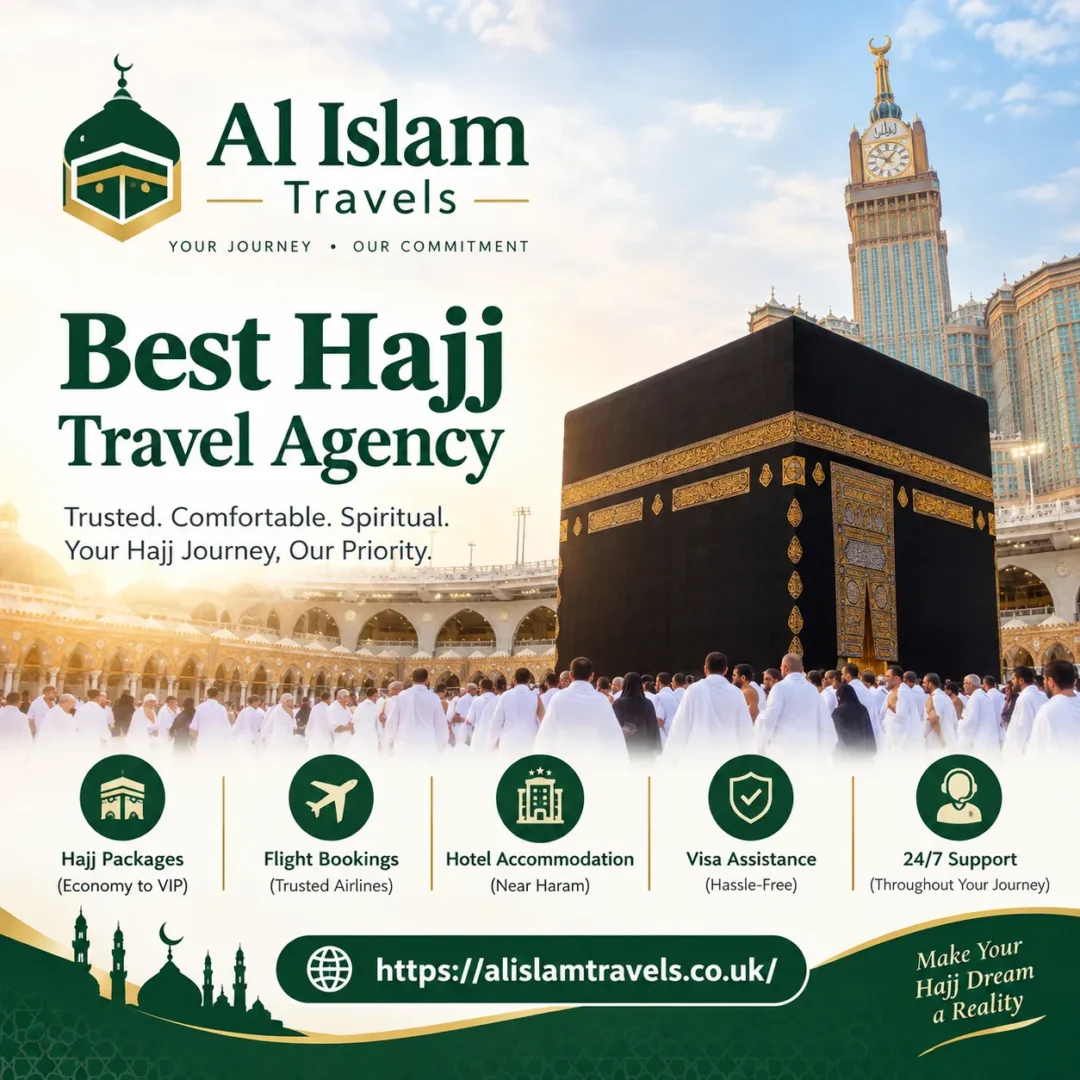 Best Hajj Travel Agency in UK for a Comfortable Hajj 2027