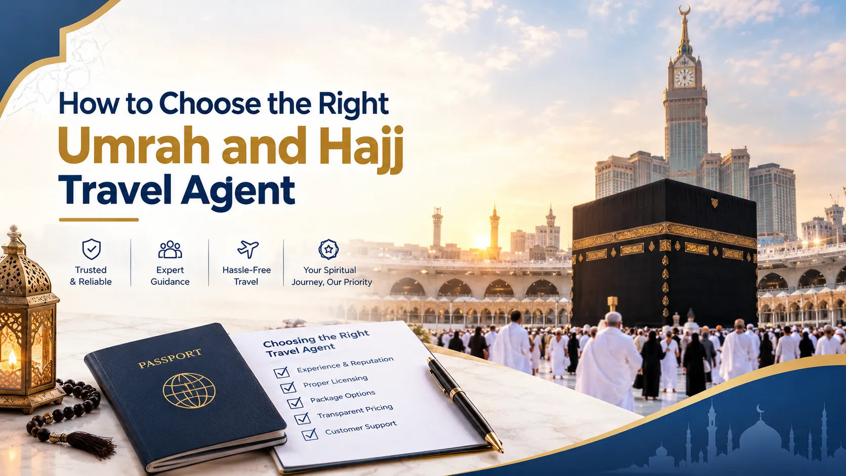 Choose the Right Umrah and Hajj Travel Agent: A UK Guide