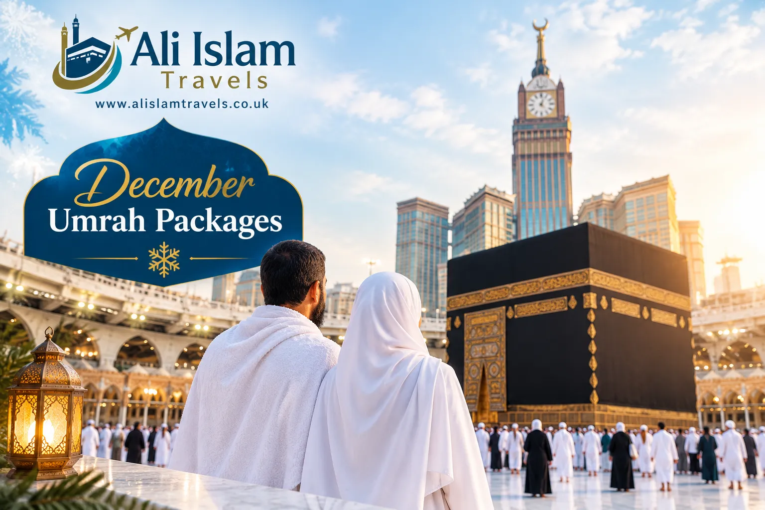 December Umrah Packages 2026: Costs, Hotels and Flights
